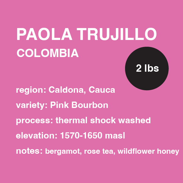 COLOMBIA Paola Trujillo 2 lbs. bag