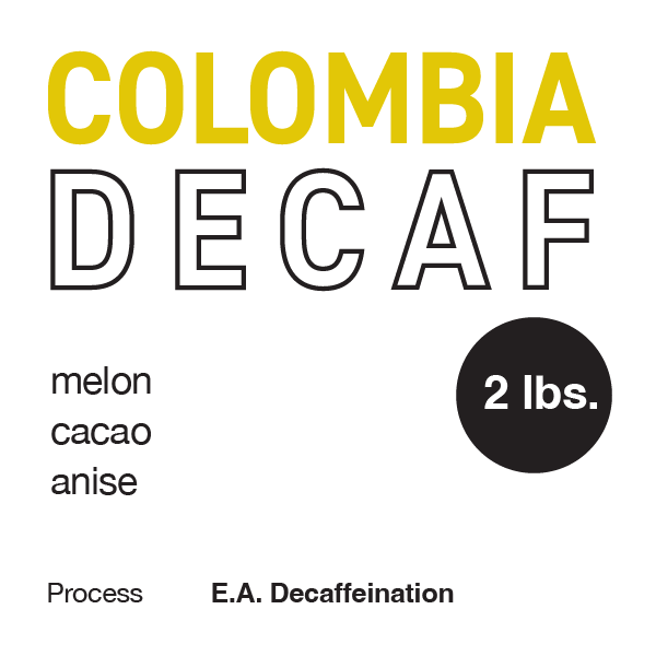 Colombia DECAF 2 lb. bag