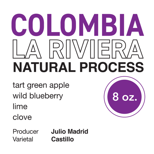 **NEW** COLOMBIA La Riviera (Natural Process) // 8 oz.