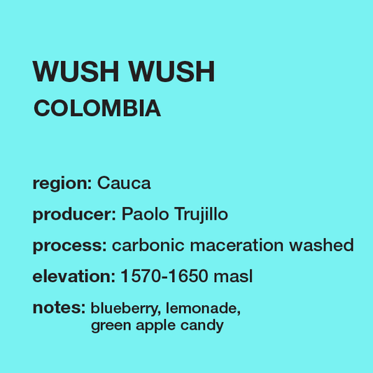 **NEW** COLOMBIA Wush Wush 12 oz. bag