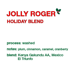 **NEW** JOLLY ROGER Holiday Blend 12 oz. bag