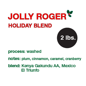 **NEW** JOLLY ROGER Holiday Blend 2 lb. bag