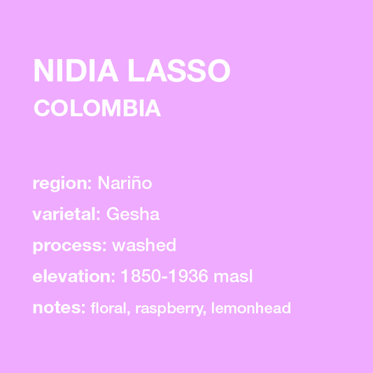 COLOMBIA Nidia Lasso // 8 oz. only